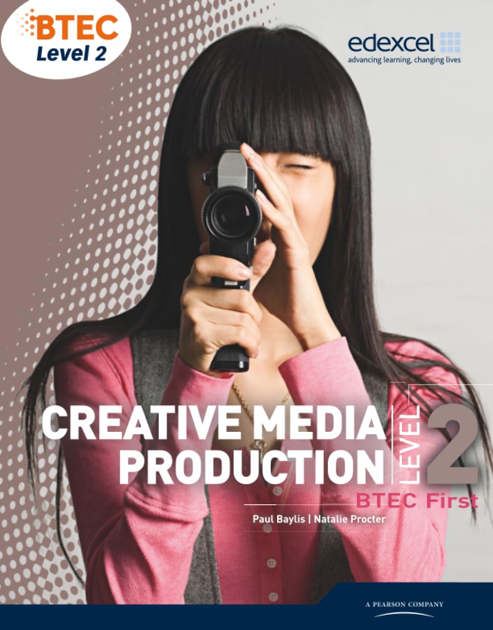 BTEC Level 2 First Creative Media Production Student Book (Level