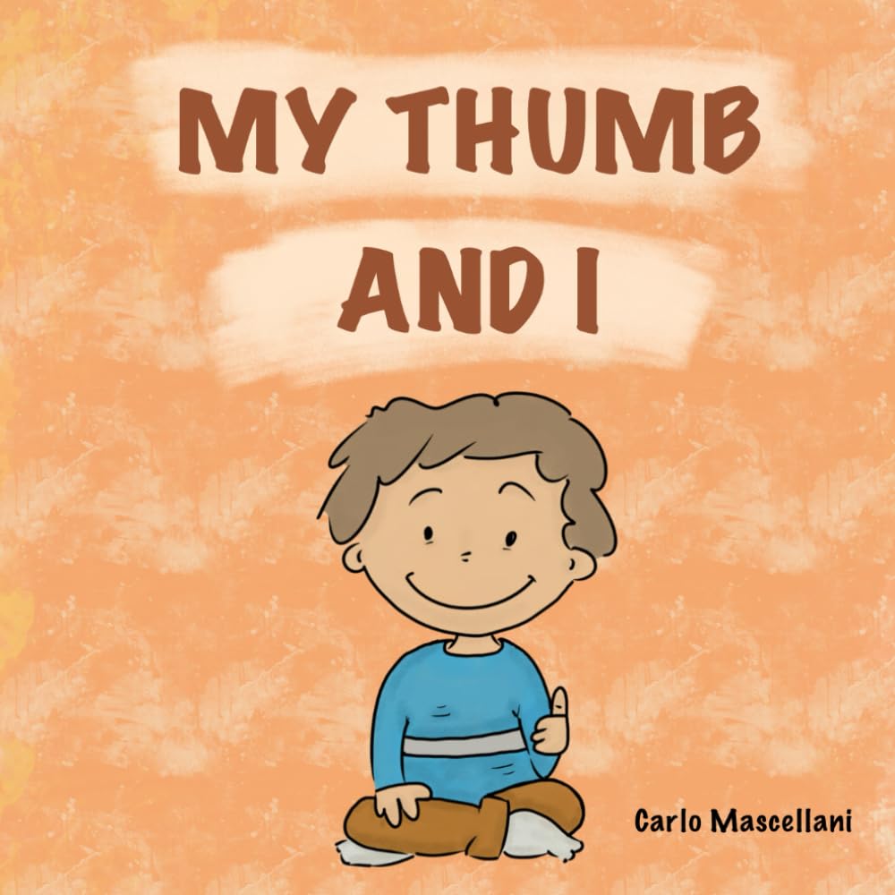 My Thumb and I: A gentle illustrated story about comfort, growth, and feeling safe