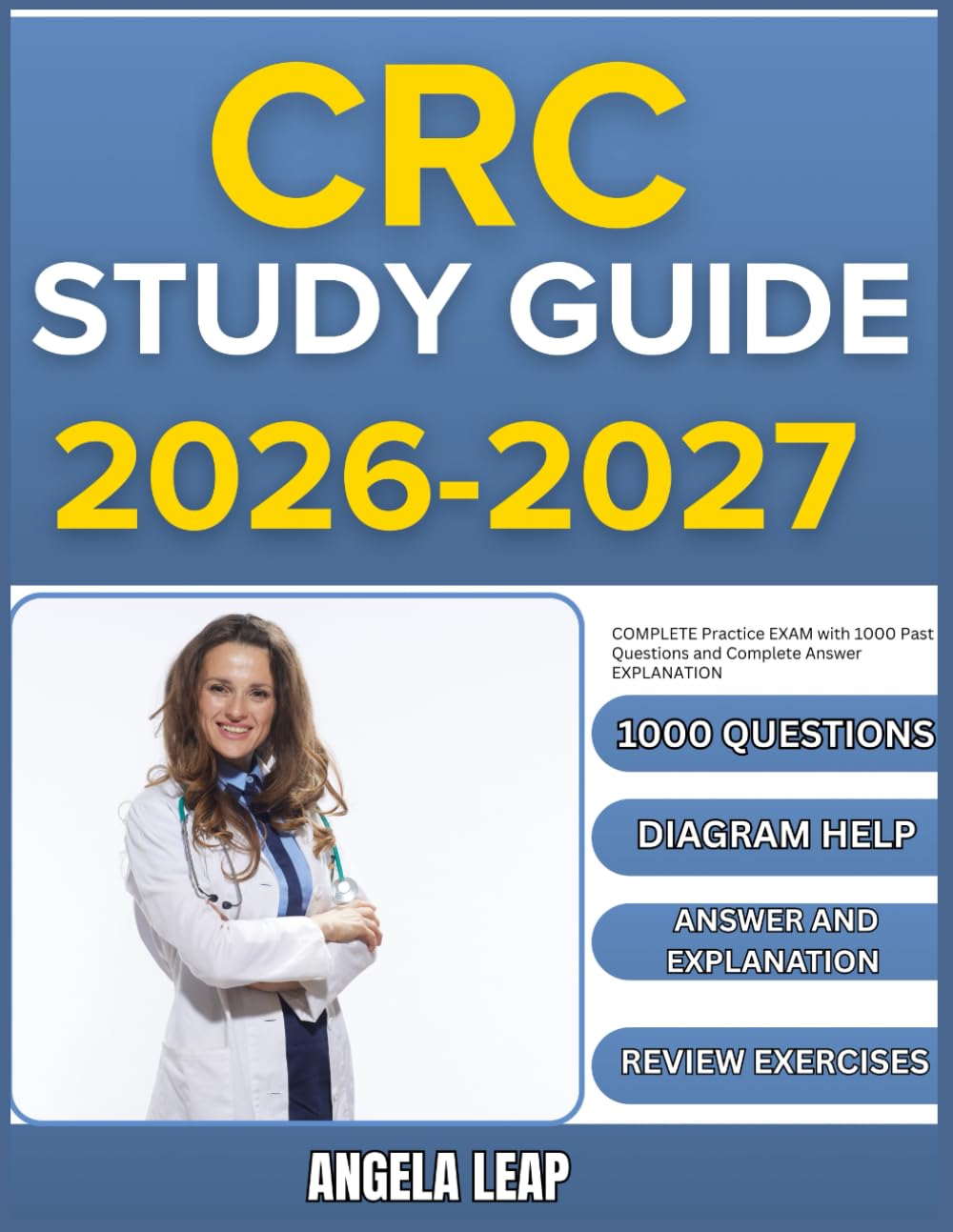 CRC STUDY GUIDE 2026-2027: Complete Practice Exam With 1000 Past Questions And Complete Answer Explanation
