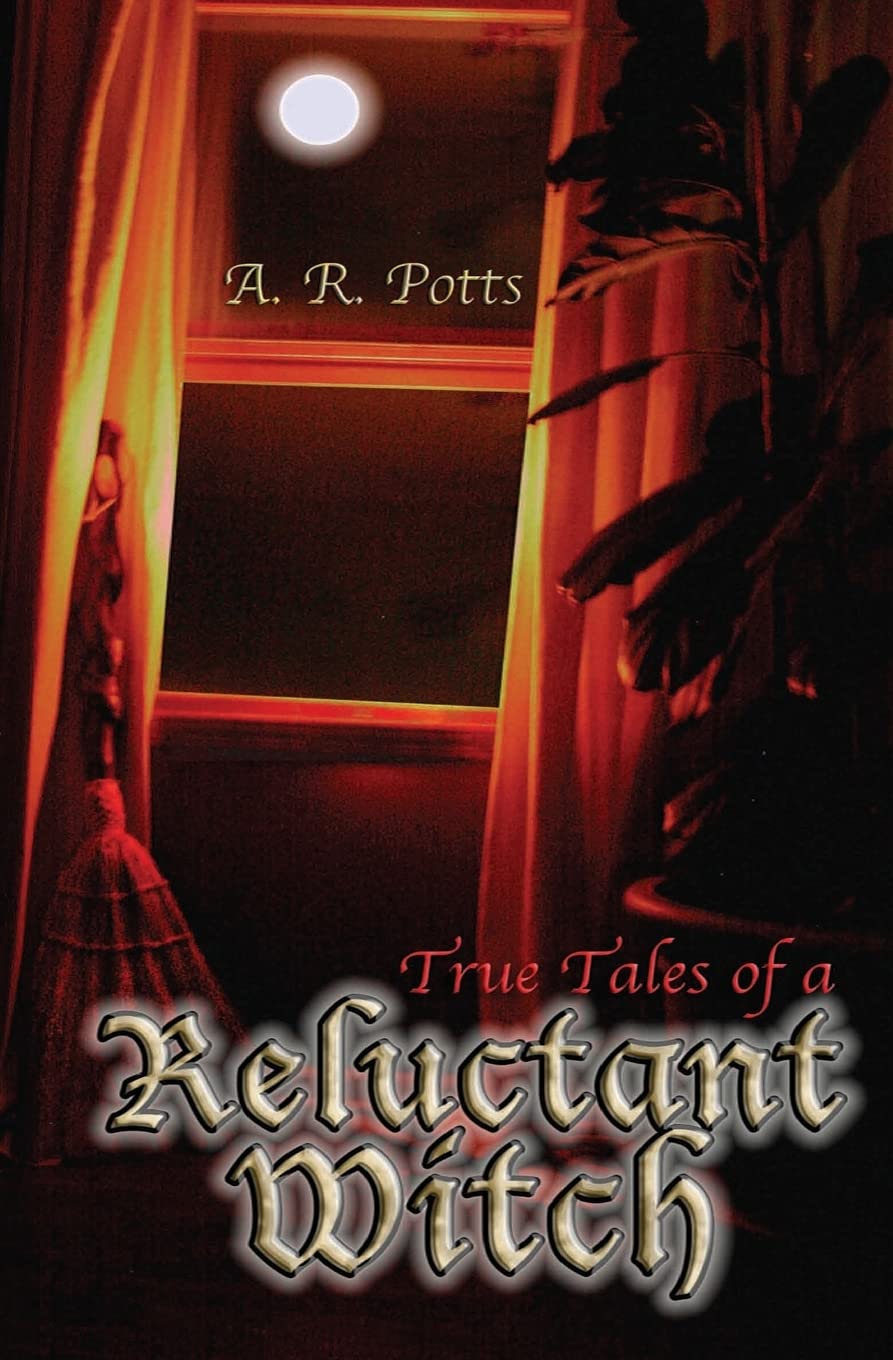 True Tales of A Reluctant Witch