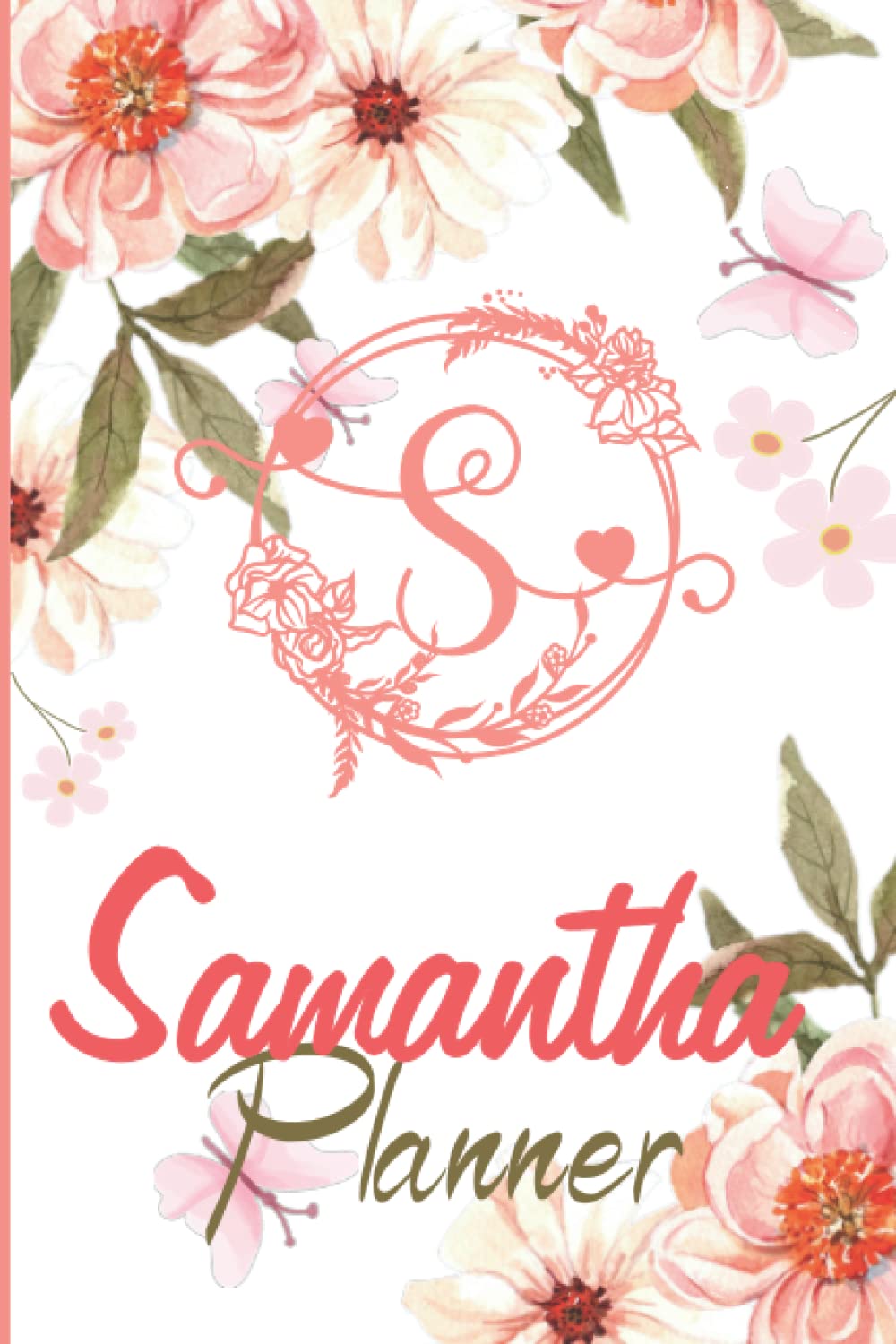 Samantha Name Planner | Customized Notebook planner | Customised Gift for Samantha: Weekly & Monthly Planner With Notebook Journal | Password Log | ... Planner | Perfect Gift Idea For Samantha