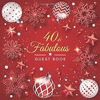 40th Birthday Guest Book: Christmas Tree Balls Idea 8.5" x 8.5" (21,6 x 21,6 cm) 120 Pages Cream Paper Glossy Cover 1707860017 Book Cover