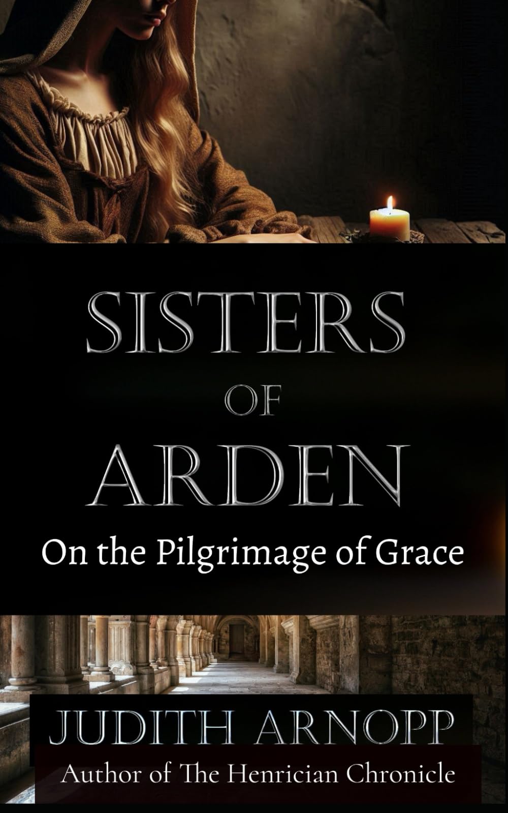 Sisters of Arden: on the Pilgrimage of Grace