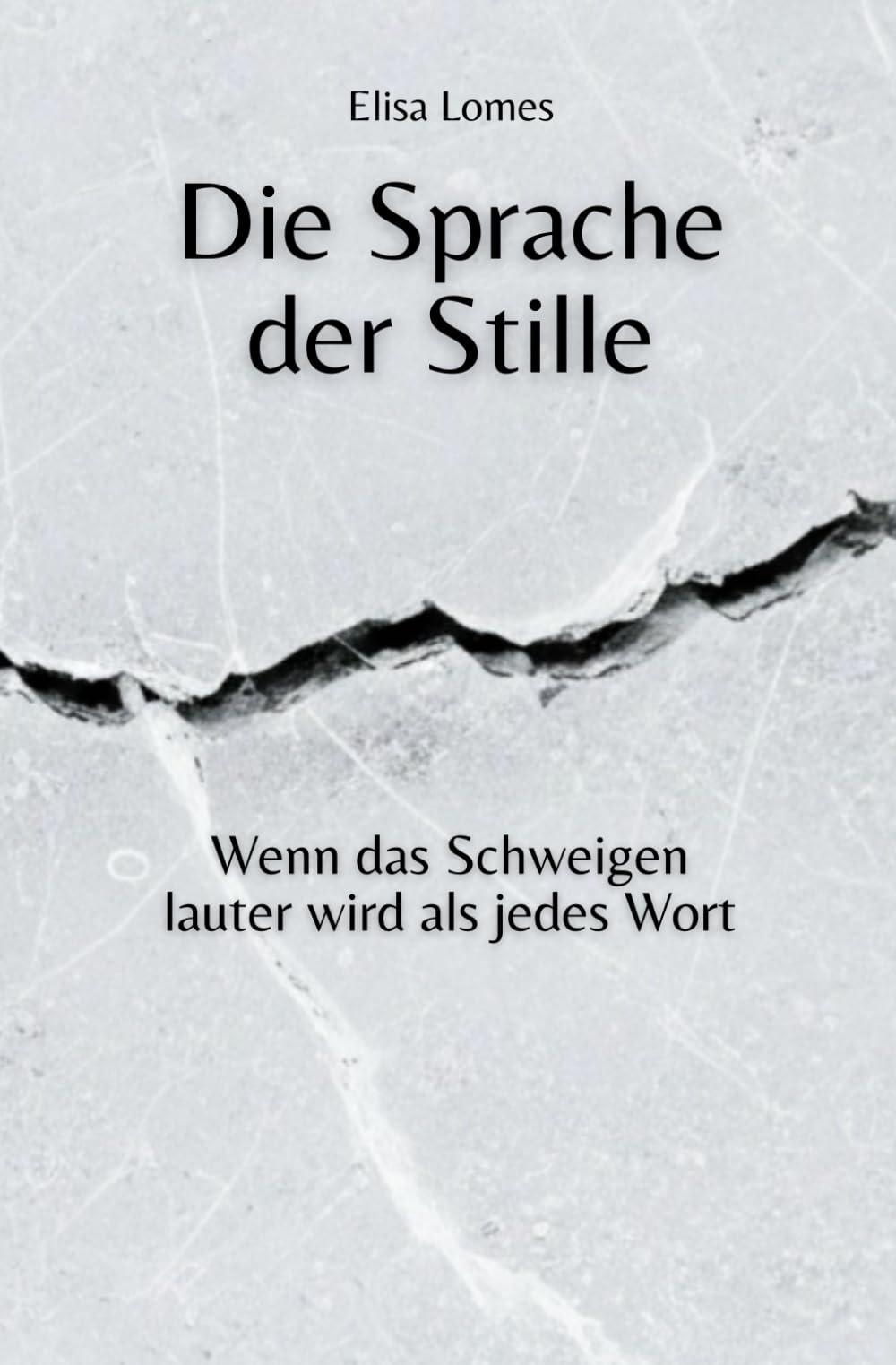 Die Sprache der Stille: Wenn das Schweigen lauter wird als jedes Wort (Annas Weg zur Wahrheit)