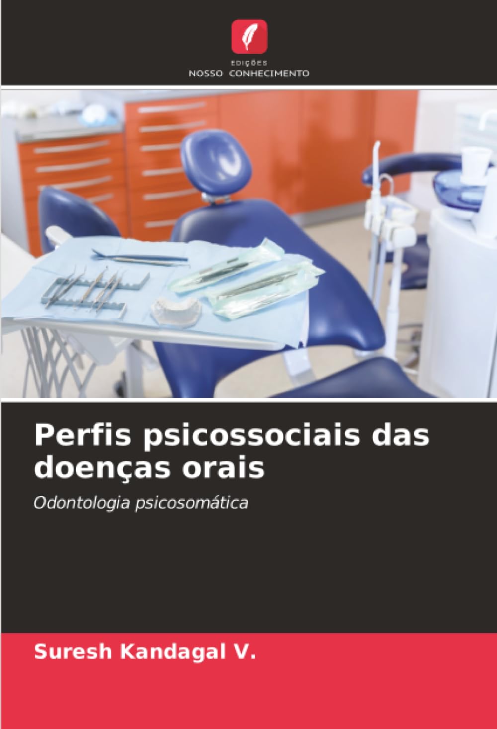 Perfis psicossociais das doenças orais: Odontologia psicosomática