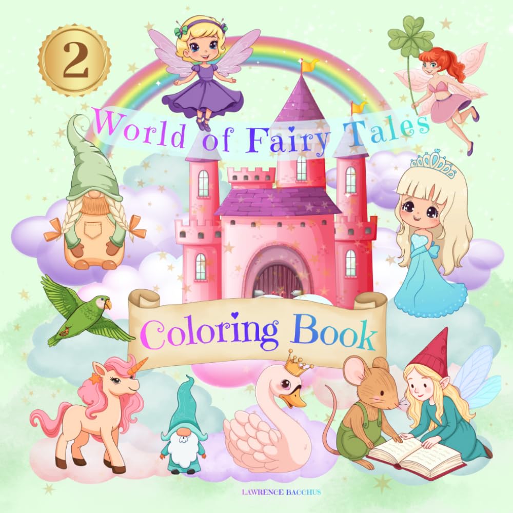 COLORING BOOK: For Girls, For Kids Age 3+, World Of Fairy Tales, Unicorn, Gnomes, Mushrooms