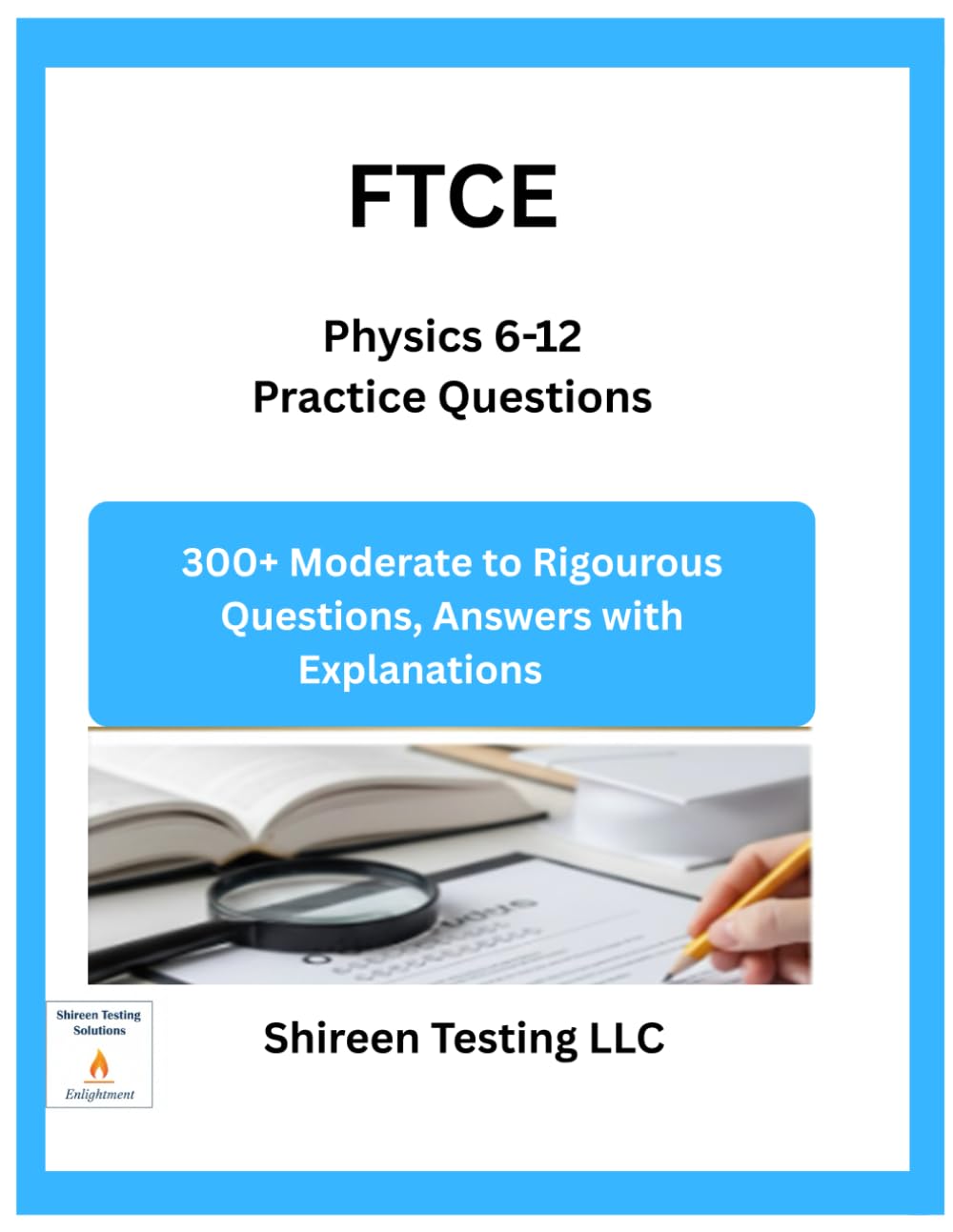 FTCE Physics 6-12 Practice Questions: Over 300 Questions Answers Explanations