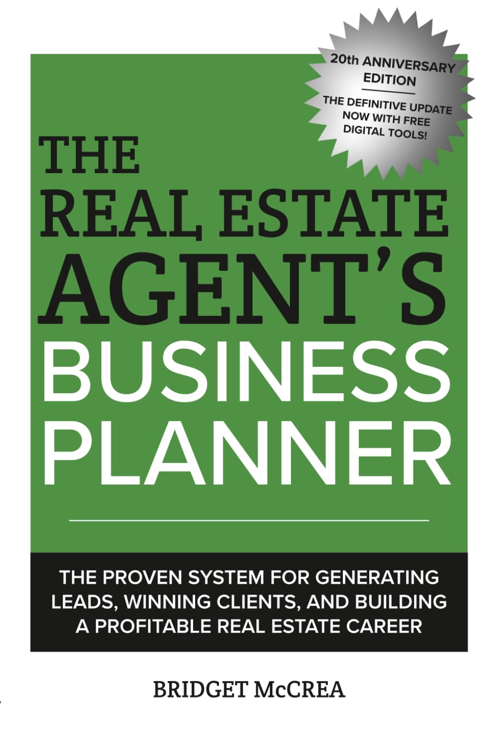 The Real Estate Agent's Business Planner: The proven system for generating leads, winning clients, and building a profitable real estate career