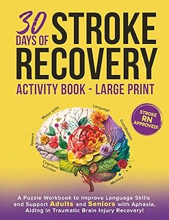 30 days of Stroke Recovery Activity Book - Large Print: A Puzzle Workbook to Improve Language Skills and Support Adults an...