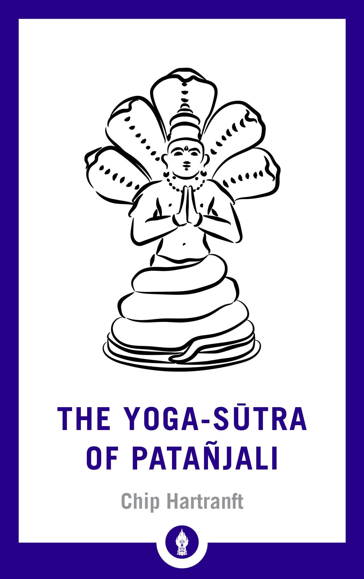 The Yoga-Sutra of Patanjali: A New Translation with Commentary (Shambhala Pocket Library)