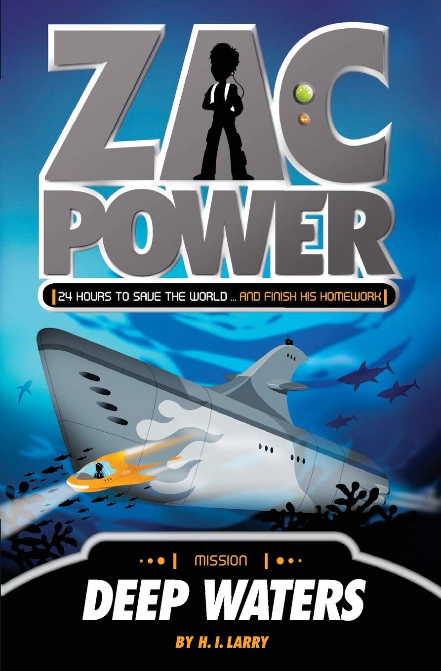 Square Fish Zac Power #2: Deep Waters: 24 Hours to Save the World ... and Finish His Homework