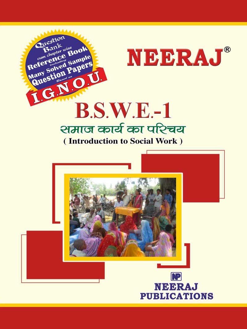 Neeraj Publication IGNOU BSWE-1 - Introduction to Social Work (Hindi Medium) [Flexibound] Publication IGNOU Help Book with Solved Previous Years Question Papers and Important Exam Notes neerajignoubooks.com