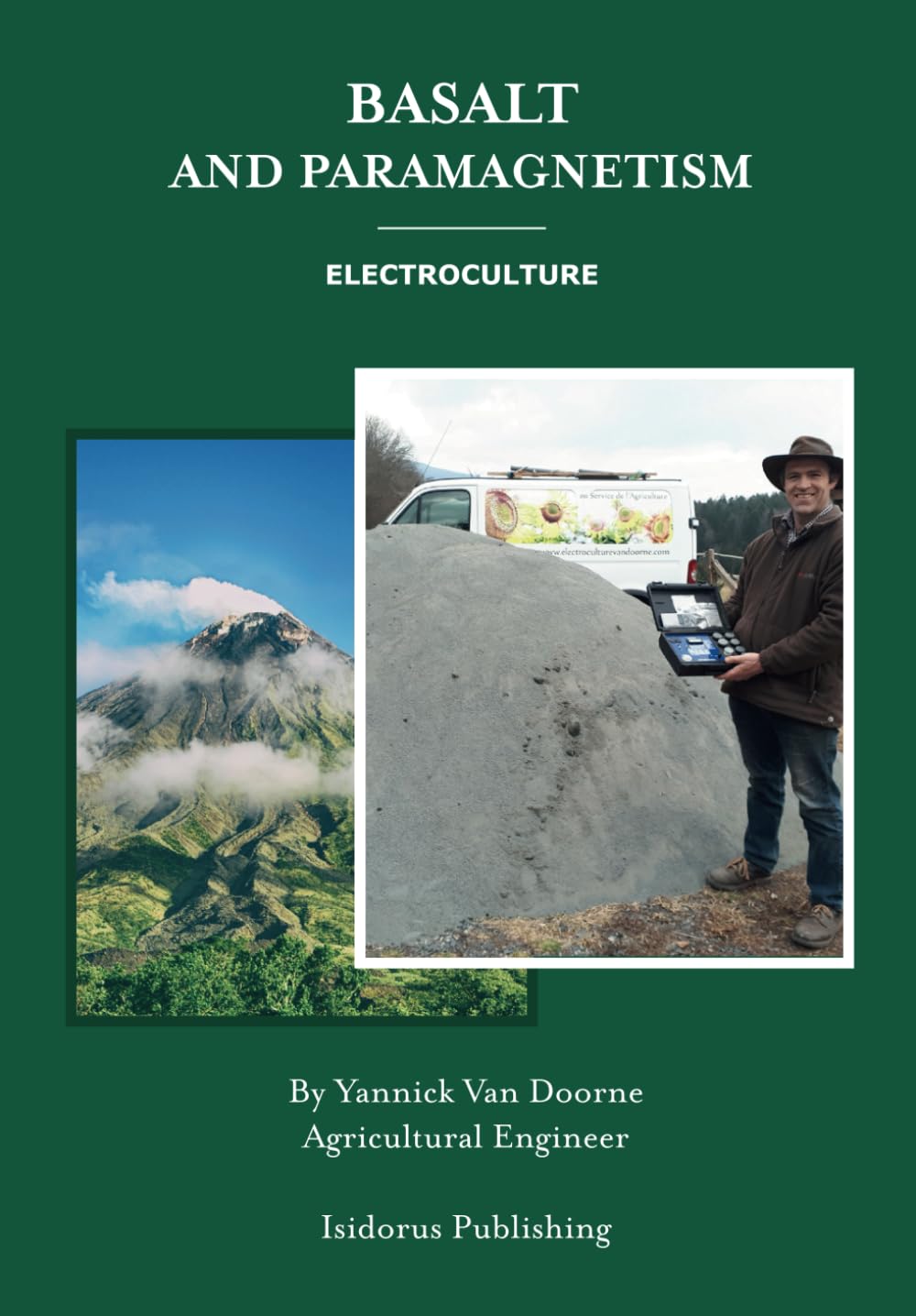 Basalt and Paramagnetism: Electroculture : Increase soil fertility, microbiology and earth worm activity with natural magnetism.