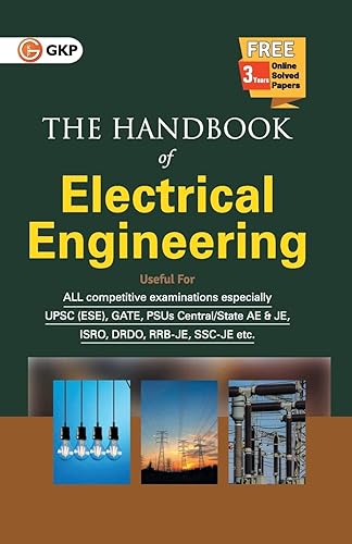GKP Hand Book of Electrical Engineering for UPSC, GATE, PSU's, ISRO, DRDO, RRB-JE, SSC-JE and other Competitive Exams