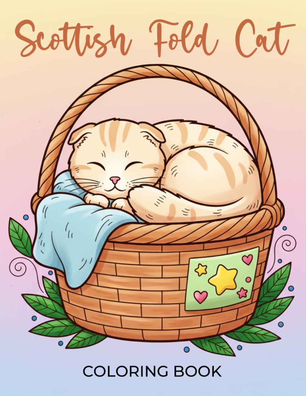 Scottish Fold Cat Coloring Book: Relaxing Scottish Fold Cat Coloring Pages For Adults And Feline Lovers Featuring Folded Ear Kittens And Sweet Home Scenes