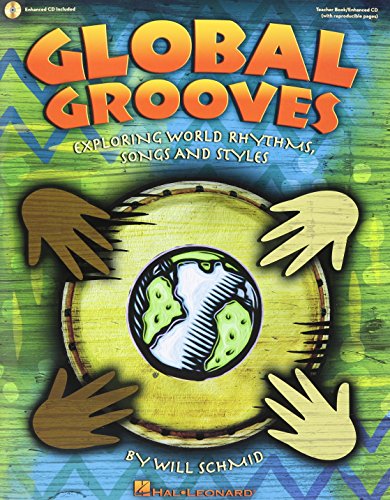 Global Grooves: Exploring World Rhythms, Songs and Styles