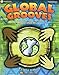 Global Grooves: Exploring World Rhythms, Songs & Styles