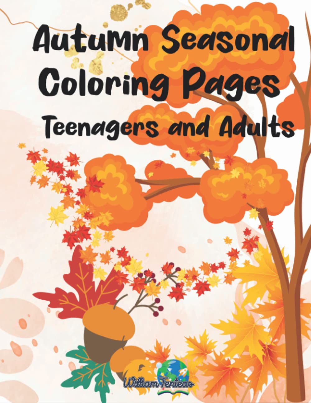 Autumn Seasonal Coloring Pages Teenagers and Adults: A seasonal colouring activity.