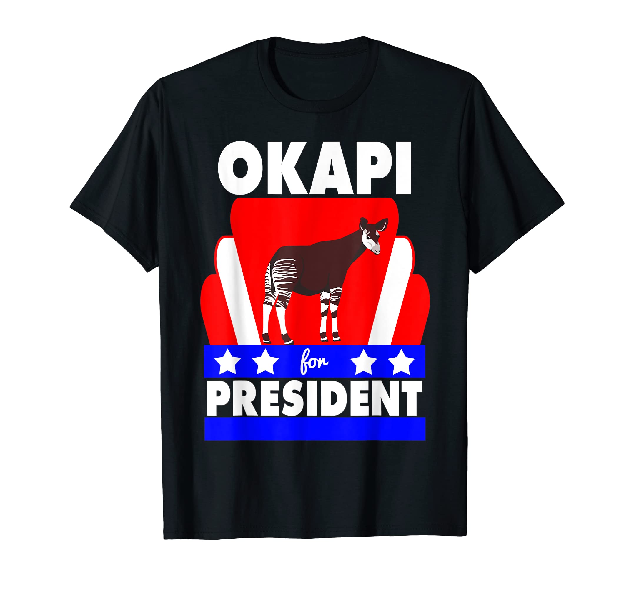 Okapi for President Funny Political Joke for Okapi Lovers T-Shirt