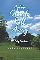 And the Clouds Roll Away 1070176621 Book Cover
