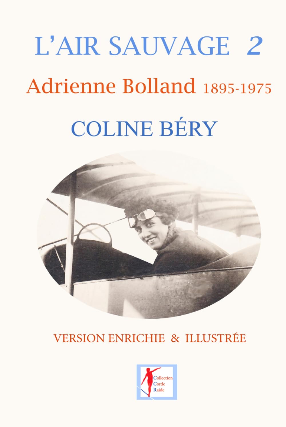 L'AIR SAUVAGE 2: Adrienne Bolland 1895-1975