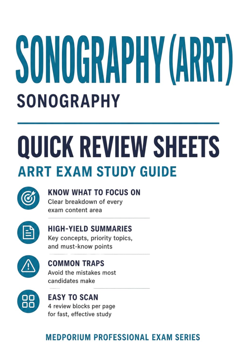 Sonography (ARRT) Quick Review Sheets: Sonography Study Guide