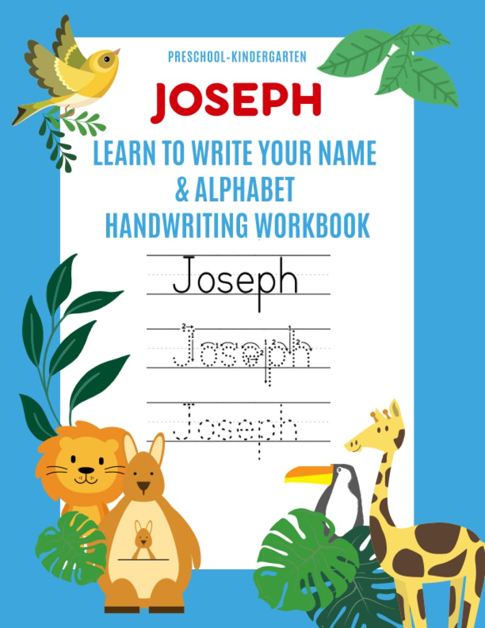 Joseph: Learn to Write Your Name & Alphabet Handwriting Workbook: Pre-School