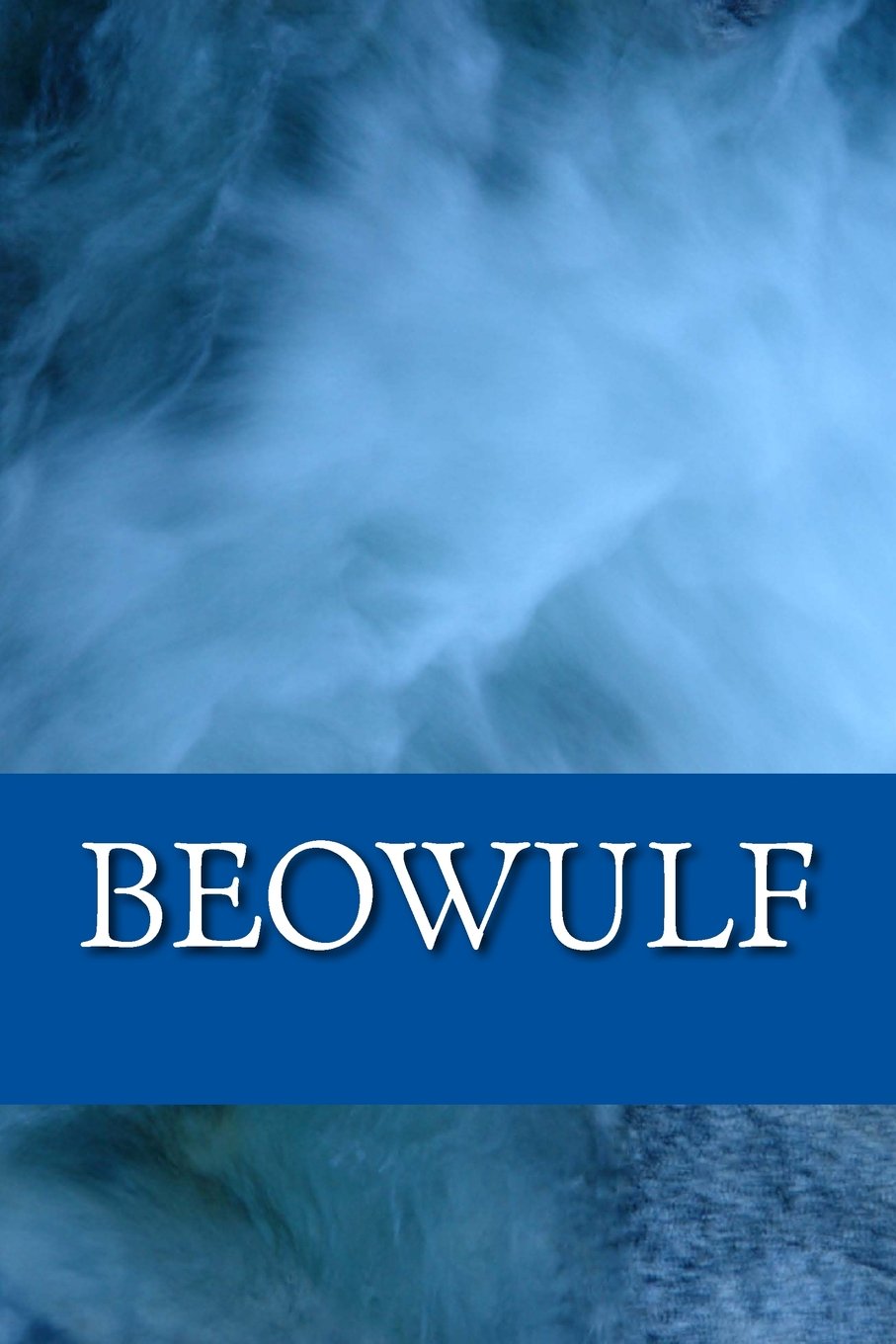 Beowulf: An Anglo-Saxon Epic Poem