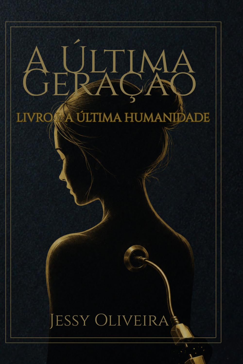 A ÚLTIMA GERAÇÃO: A ÚLTIMA HUMANIDADE