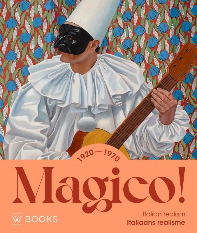 Magico! Italiaans realisme 1920-1970 voyage au coeur de l'art italien