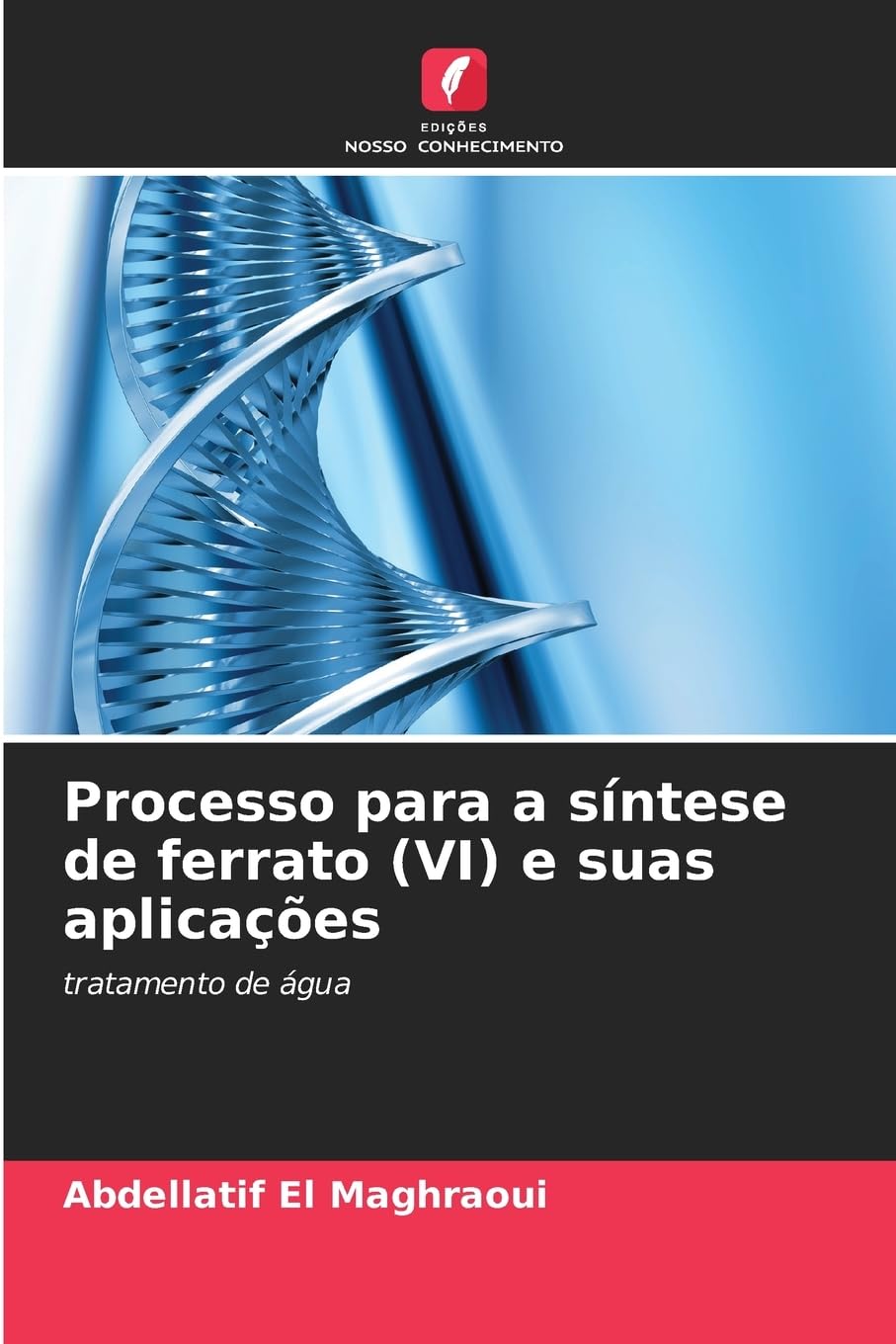 Processo para a síntese de ferrato (VI) e suas aplicações: tratamento de água