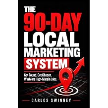 THE 90-DAY LOCAL MARKETING SYSTEM Get Found. Get Chosen. Win More High-Margin Jobs.