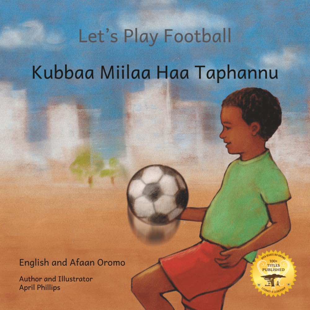 Let's Play Football: With African Animals in Afaan Oromo and English
