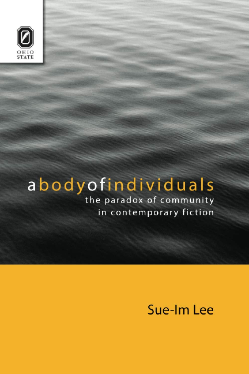 A Body of Individuals: The Paradox of Community in Contemporary Fiction