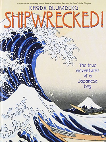 Shipwrecked!: The True Adventures of a Japanese... 1435265610 Book Cover