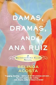 Damas, Dramas, and Ana Ruiz