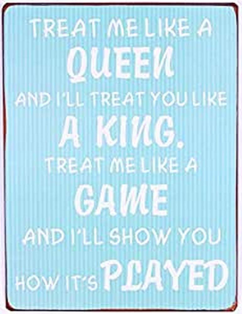 Sign - Treat me like a queen...