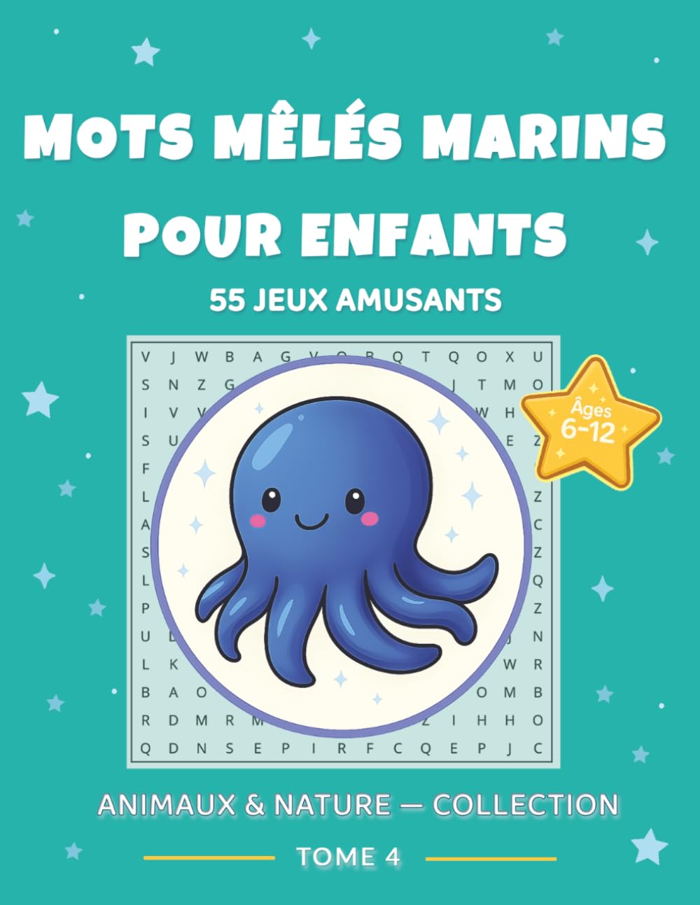 Mots mêlés Animaux de l’Océan pour Enfants: 55 Jeux Amusants avec Animaux de l’Océan : Gros caractères | 6–12 ans | Avec solutions