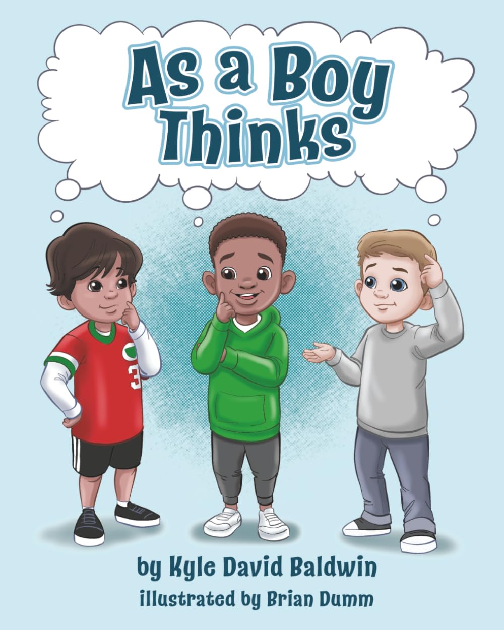 As A Boy Thinks: A Story About Confidence, Friendship, and Self-Belief