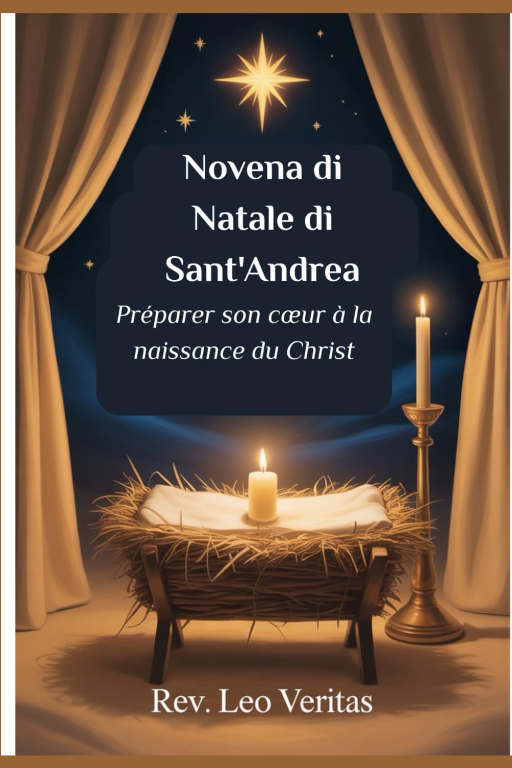 Novena di Natale di Sant'Andrea: Prepara il tuo cuore per la nascita di Cristo