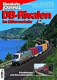 DB-Rivalen im Güterverkehr - Eisenbahn Journal Sonder-Ausgabe 3-2004 (Sonderausgaben des Eisenbahn-Journals)