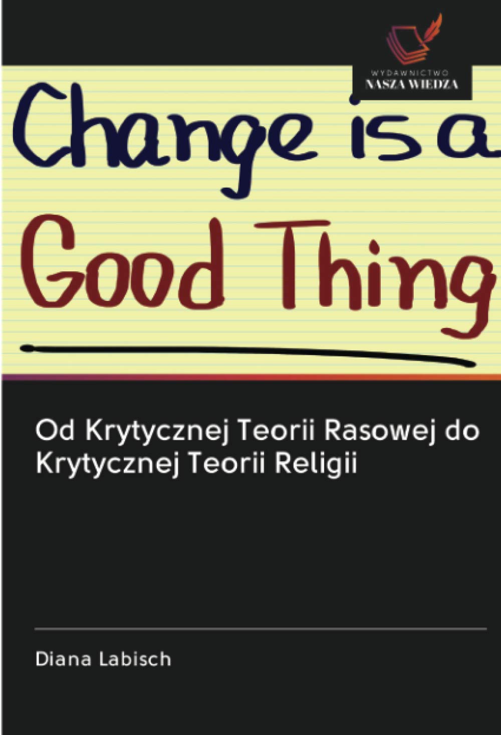 Od Krytycznej Teorii Rasowej do Krytycznej Teorii Religii