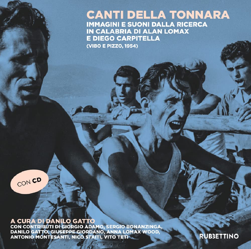 Canti Della Tonnara. Immagini E Suoni Dalla Ricerca In Calabria Di Alan Lomax E Diego Carpitella (Vibo E Pizzo, 1954). Con Cd-Audio - 4