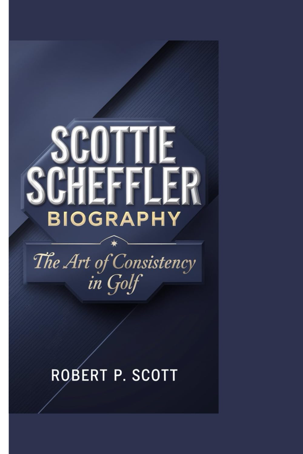 SCOTTIE SCHEFFLER: The Art of Consistency in Golf