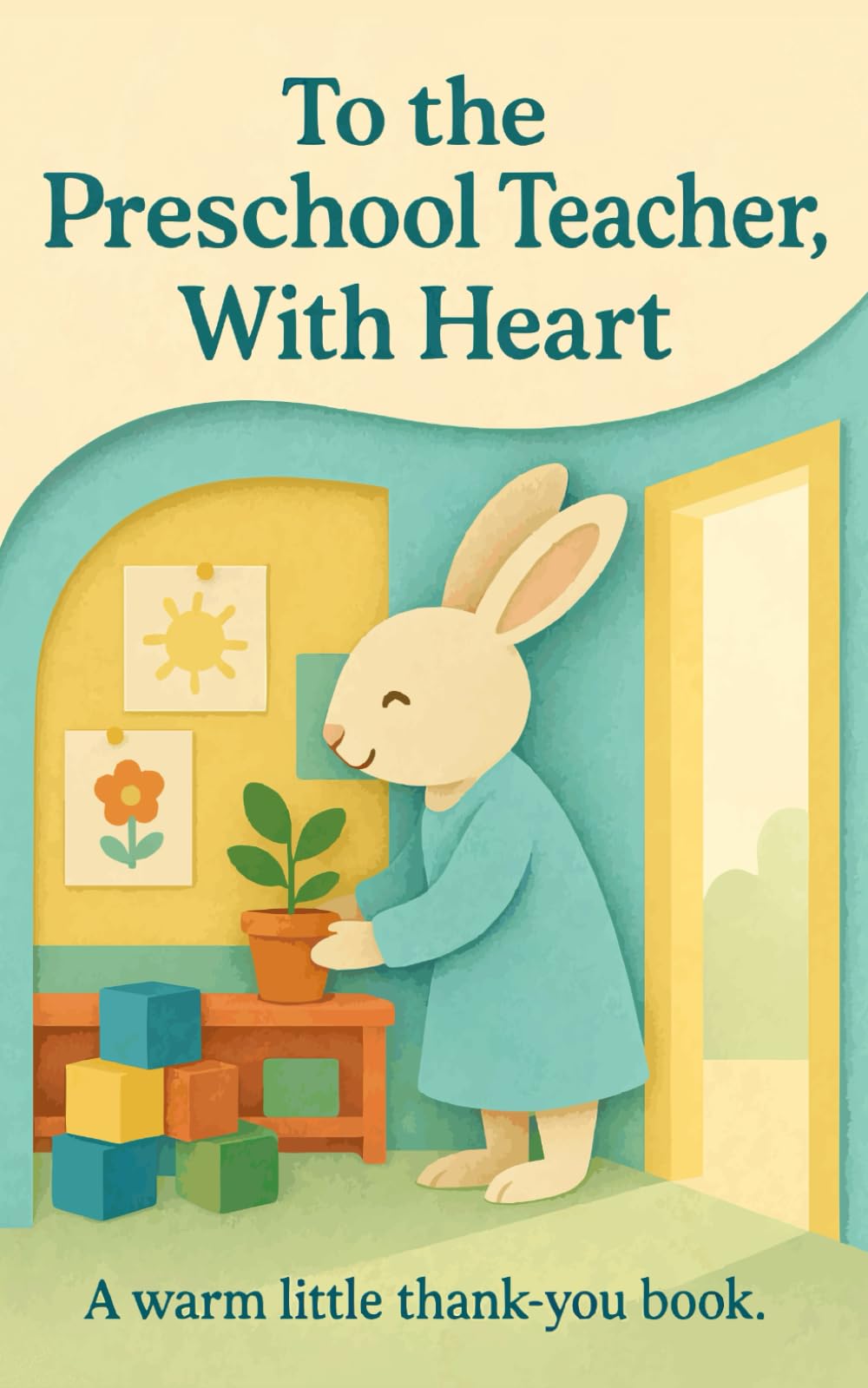 To the Preschool Teacher, With Heart: A warm little thank-you book. (Heart of the Job Series)