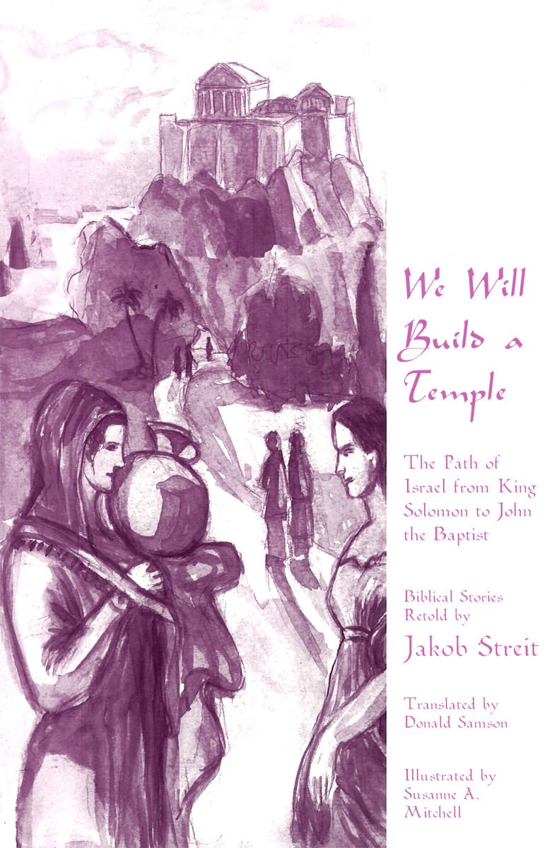 We Will Build a Temple: The Path of Israel from. Streit, Samson**
