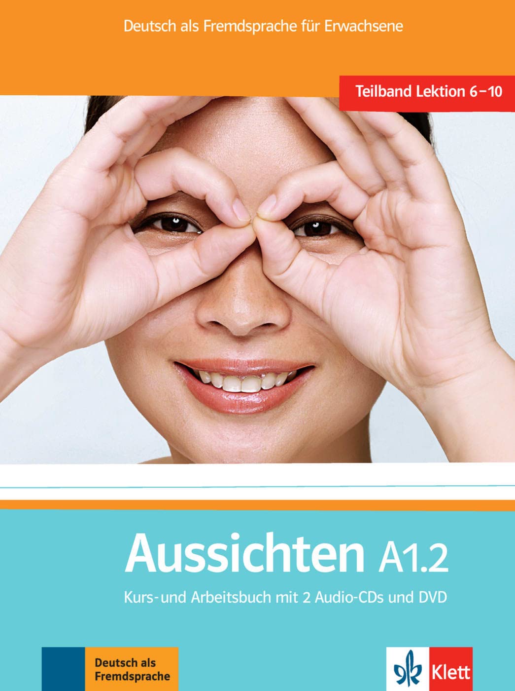 Aussichten in sechs Banden: Kurs- und Arbeitsbuch A1.2 & Audio-CDs (2) & DVD