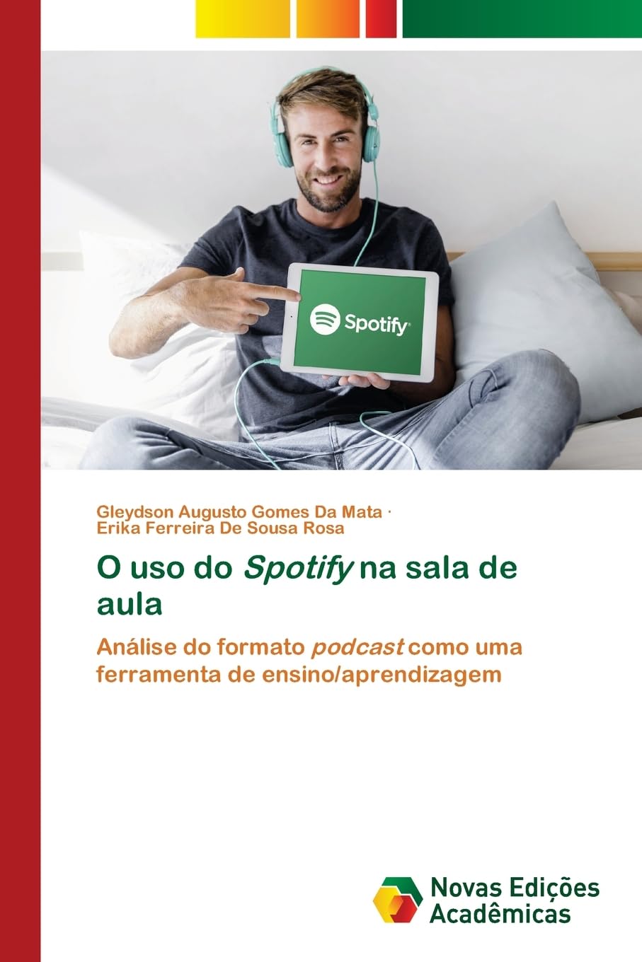 O uso do Spotify na sala de aula: Análise do formato podcast como uma ferramenta de ensino/aprendizagem