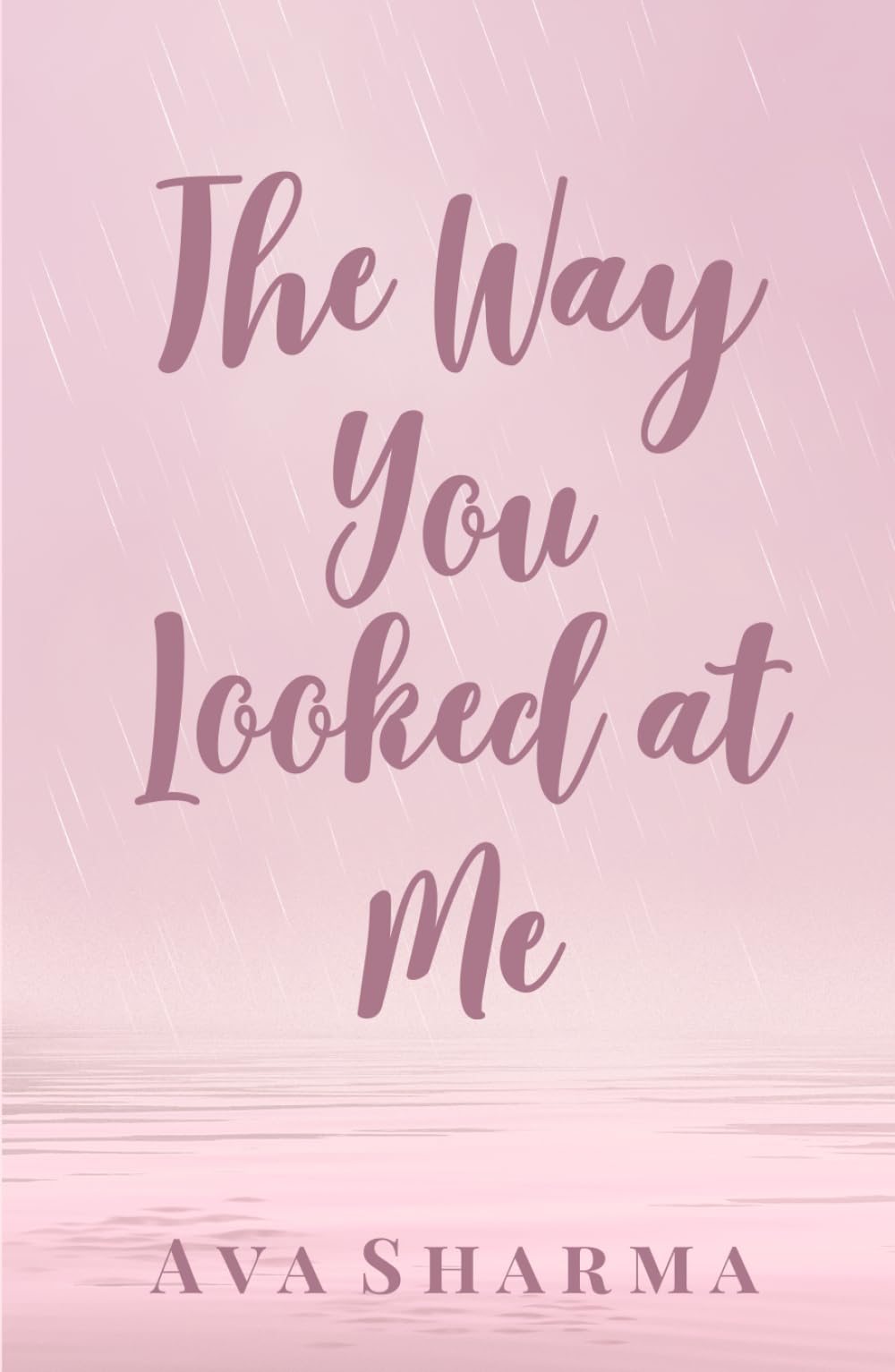 The Way You Looked At Me