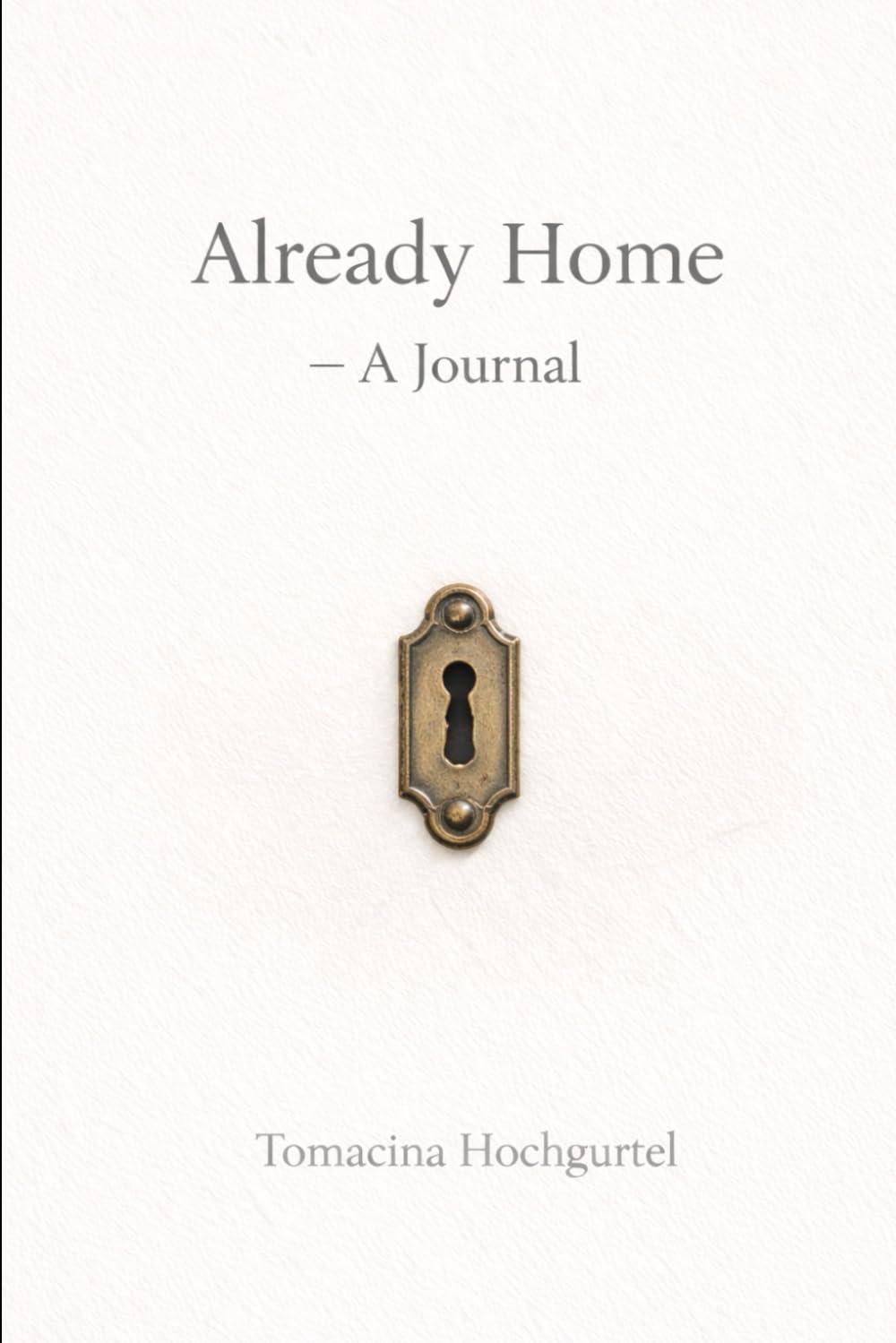 Already Home — A Journal: Space to pause, reflect, and return